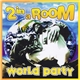 2 In A Room - World Party